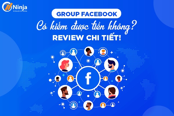 Group facebook có kiếm tiền được không?