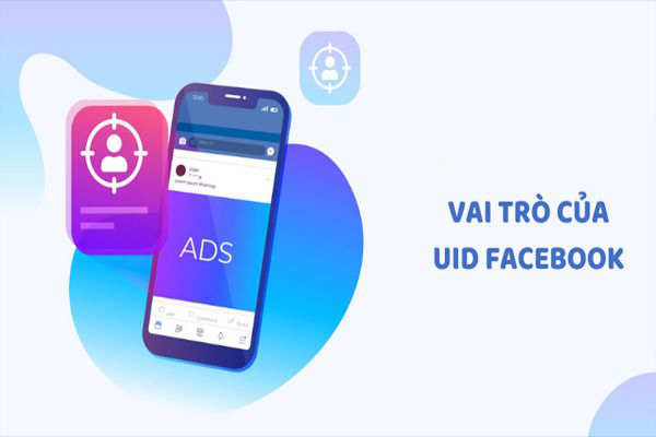 Vai trò của UID Facebook cho việc kinh doanh