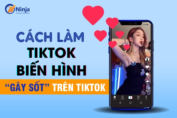 Trend biến hình tiktok