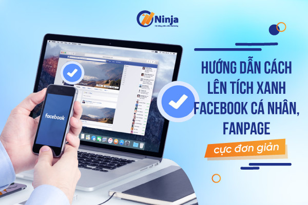 Cách để fanpage facebook có dấu tích xanh