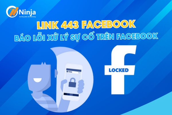 Link 443 Facebook - Báo lỗi xử lý sự cố trên Facebook