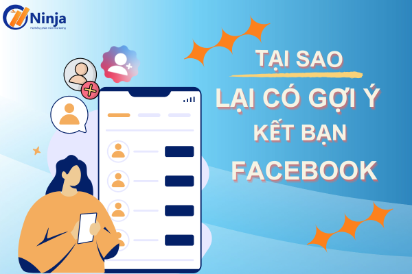 Tại sao lại có gợi ý kết bạn trên facebook?