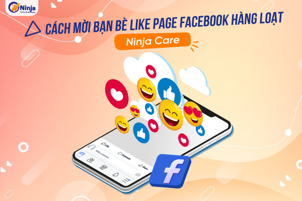 Hướng dẫn mời bạn bè thích trang fanpage chi tiết