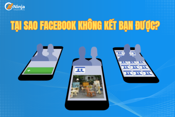 Lý do tại sao facebook không kết bạn được